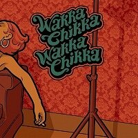 wakka chicka